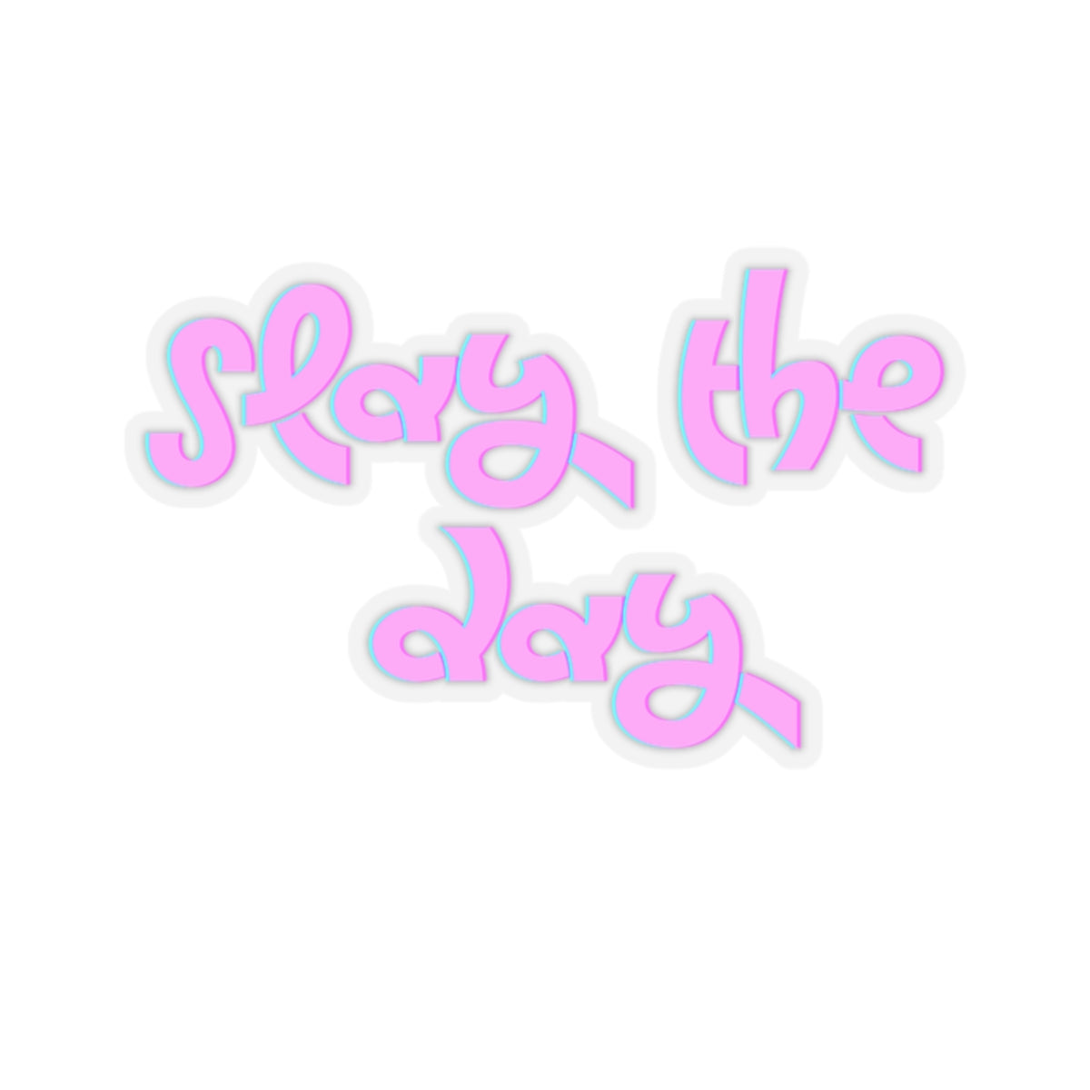 Slay the Day! - Stickers